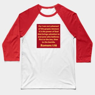 Bible Verse Romans 1:16 Baseball T-Shirt